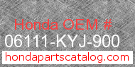 Honda 06111-KYJ-900 genuine part number image