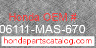 Honda 06111-MAS-670 genuine part number image