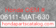 Honda 06111-MAT-630 genuine part number image