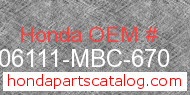 Honda 06111-MBC-670 genuine part number image