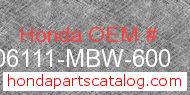 Honda 06111-MBW-600 genuine part number image