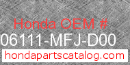 Honda 06111-MFJ-D00 genuine part number image