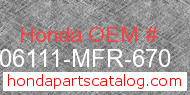 Honda 06111-MFR-670 genuine part number image