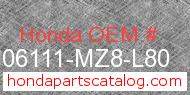 Honda 06111-MZ8-L80 genuine part number image
