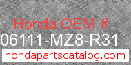 Honda 06111-MZ8-R31 genuine part number image