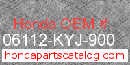 Honda 06112-KYJ-900 genuine part number image