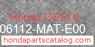Honda 06112-MAT-E00 genuine part number image
