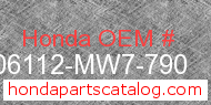 Honda 06112-MW7-790 genuine part number image