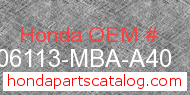 Honda 06113-MBA-A40 genuine part number image