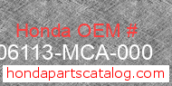 Honda 06113-MCA-000 genuine part number image