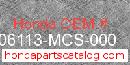 Honda 06113-MCS-000 genuine part number image