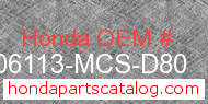 Honda 06113-MCS-D80 genuine part number image