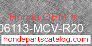 Honda 06113-MCV-R20 genuine part number image