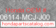 Honda 06114-MCJ-J00 genuine part number image