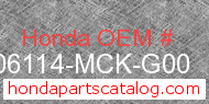 Honda 06114-MCK-G00 genuine part number image