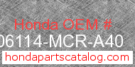 Honda 06114-MCR-A40 genuine part number image