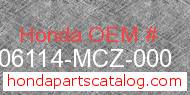 Honda 06114-MCZ-000 genuine part number image