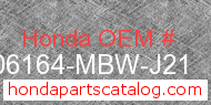 Honda 06164-MBW-J21 genuine part number image