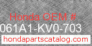 Honda 061A1-KV0-703 genuine part number image