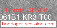 Honda 061B1-KR3-T00 genuine part number image