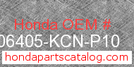 Honda 06405-KCN-P10 genuine part number image