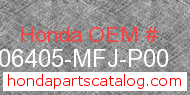 Honda 06405-MFJ-P00 genuine part number image