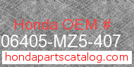 Honda 06405-MZ5-407 genuine part number image