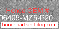 Honda 06405-MZ5-P20 genuine part number image