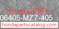 Honda 06405-MZ7-405 genuine part number image