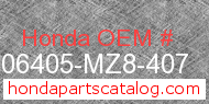 Honda 06405-MZ8-407 genuine part number image