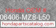 Honda 06406-MZ8-L50 genuine part number image