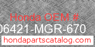 Honda 06421-MGR-670 genuine part number image