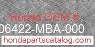 Honda 06422-MBA-000 genuine part number image