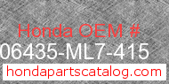 Honda 06435-ML7-415 genuine part number image