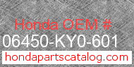 Honda 06450-KY0-601 genuine part number image
