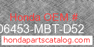 Honda 06453-MBT-D52 genuine part number image