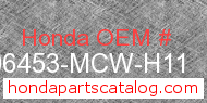 Honda 06453-MCW-H11 genuine part number image