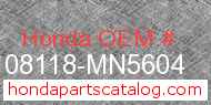 Honda 08118-MN5604 genuine part number image