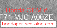 Honda 08F71-MJC-A00ZE genuine part number image
