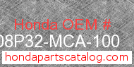 Honda 08P32-MCA-100 genuine part number image