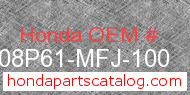 Honda 08P61-MFJ-100 genuine part number image