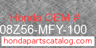 Honda 08Z56-MFY-100 genuine part number image