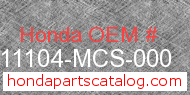 Honda 11104-MCS-000 genuine part number image