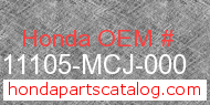 Honda 11105-MCJ-000 genuine part number image