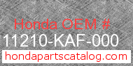 Honda 11210-KAF-000 genuine part number image