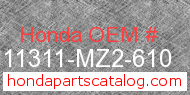 Honda 11311-MZ2-610 genuine part number image