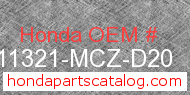 Honda 11321-MCZ-D20 genuine part number image