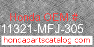Honda 11321-MFJ-305 genuine part number image