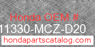 Honda 11330-MCZ-D20 genuine part number image