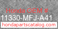 Honda 11330-MFJ-A41 genuine part number image